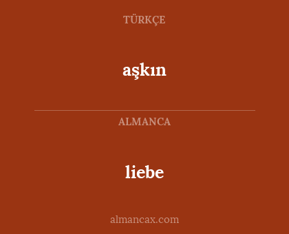 liebe - aşkın