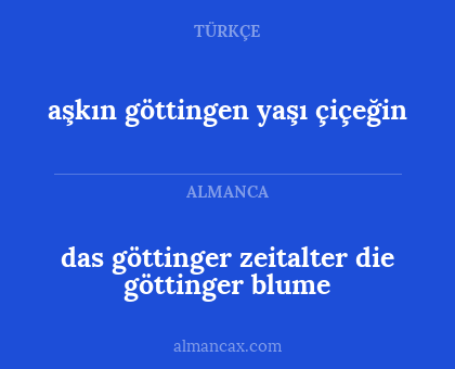 das göttinger zeitalter die göttinger blume - aşkın göttingen yaşı çiçeğin
