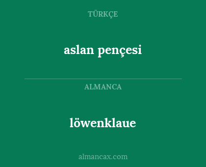 aslan pençesi - löwenklaue