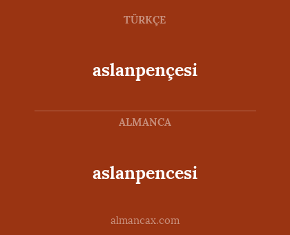aslanpencesi - aslanpençesi
