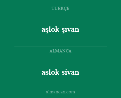 aslok sivan - aşlok şıvan