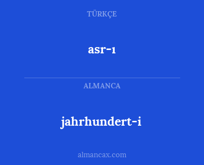 jahrhundert-i - asr-ı