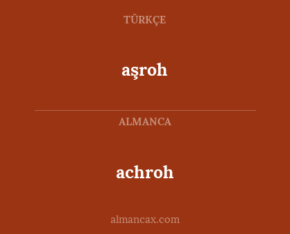 achroh - aşroh