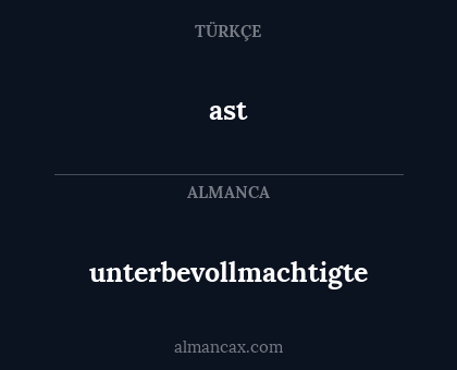 unterbevollmachtigte - ast