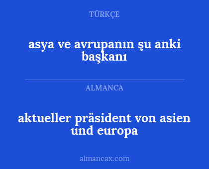 aktueller präsident von asien und europa - asya ve avrupanın şu anki başkanı