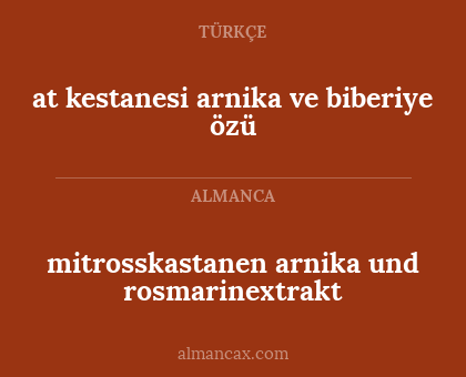 at kestanesi arnika ve biberiye özü - mitrosskastanen arnika und rosmarinextrakt