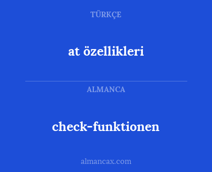 at özellikleri - check-funktionen