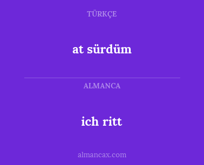 ich ritt - at sürdüm