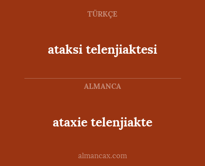 ataxie telenjiakte - ataksi telenjiaktesi