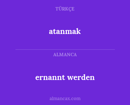 ernannt werden - atanmak