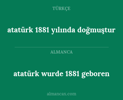 atatürk wurde 1881 geboren - atatürk 1881 yılında doğmuştur