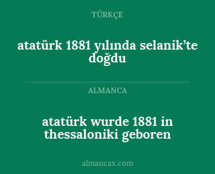 atatürk 1881 yılında selanik’te doğdu - atatürk wurde 1881 in thessaloniki geboren