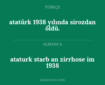 ataturk starb an zirrhose im 1938 - atatürk 1938 yılında sirozdan öldü.