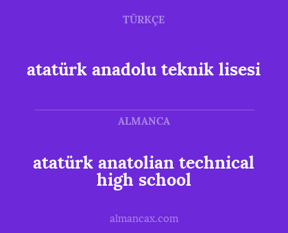 atatürk anadolu teknik lisesi - atatürk anatolian technical high school
