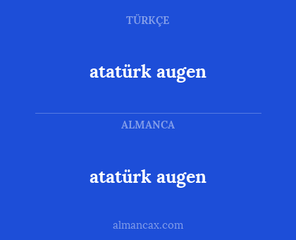 atatürk augen - atatürk augen