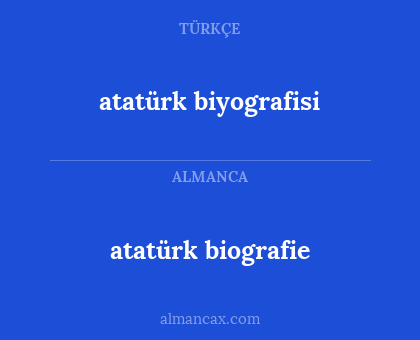 atatürk biografie - atatürk biyografisi
