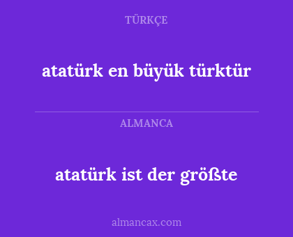 atatürk ist der größte - atatürk  en büyük türktür