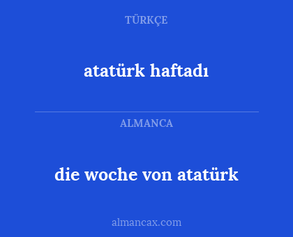 atatürk haftadı - die woche von atatürk