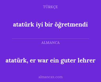 atatürk, er war ein guter lehrer - atatürk iyi bir öğretmendi