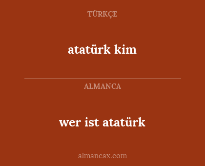 wer ist atatürk - atatürk kim