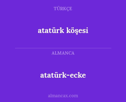 atatürk köşesi - atatürk-ecke