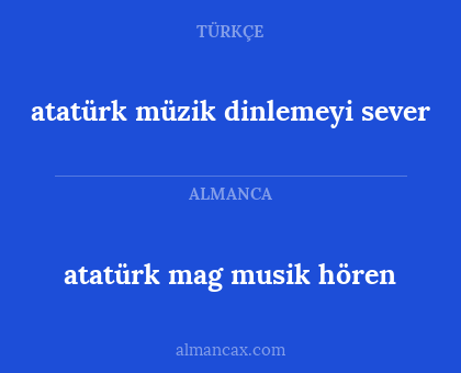 atatürk mag musik hören - atatürk müzik dinlemeyi sever