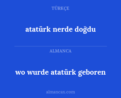wo wurde atatürk geboren - atatürk nerde doğdu