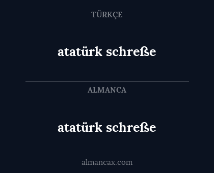 atatürk schreße - atatürk schreße