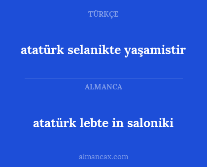 atatürk selanikte yaşamistir - atatürk lebte in saloniki