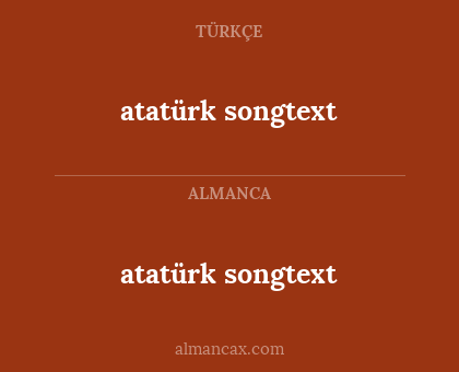 atatürk songtext - atatürk songtext