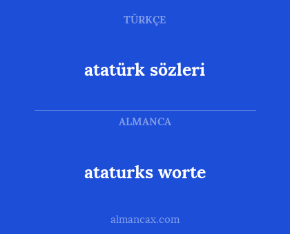 atatürk sözleri - ataturks worte