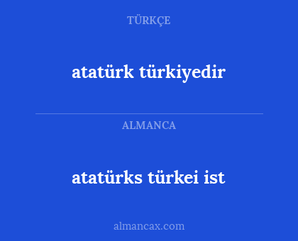 atatürks türkei ist - atatürk türkiyedir