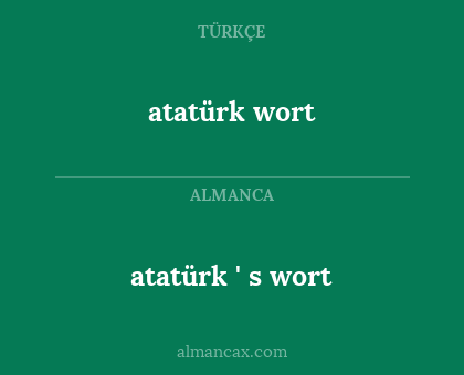 atatürk ' s wort - atatürk wort