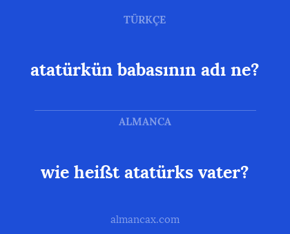 atatürkün babasının adı ne? - wie heißt atatürks vater?
