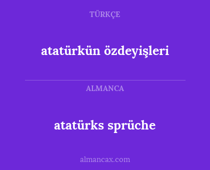 atatürkün özdeyişleri - atatürks sprüche