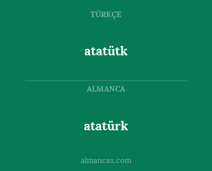 atatürk - atatütk