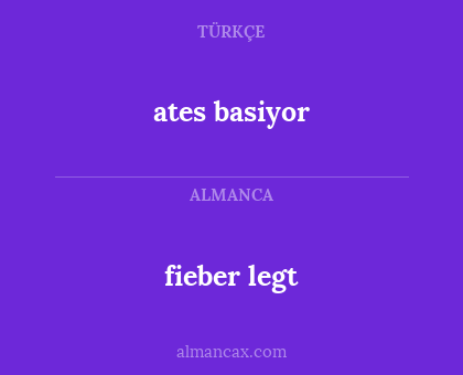 ates basiyor - fieber legt