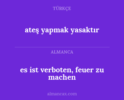 es ist verboten, feuer zu machen - ateş yapmak yasaktır