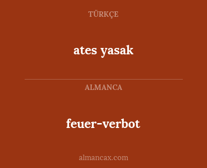 ates yasak - feuer-verbot