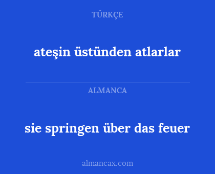 ateşin üstünden atlarlar - sie springen über das feuer