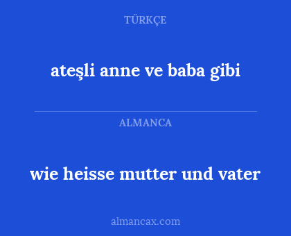 wie heisse mutter und vater - ateşli anne ve baba gibi