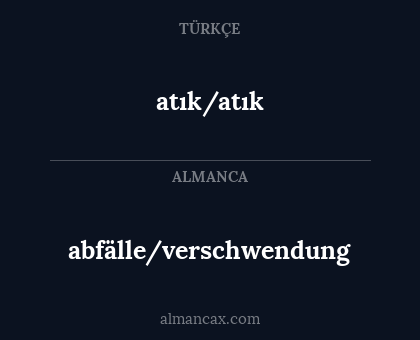 atık/atık - abfälle/verschwendung