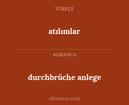 durchbrüche anlege - atılımlar