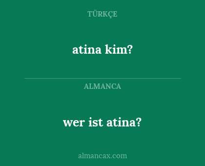 atina kim? - wer ist atina?