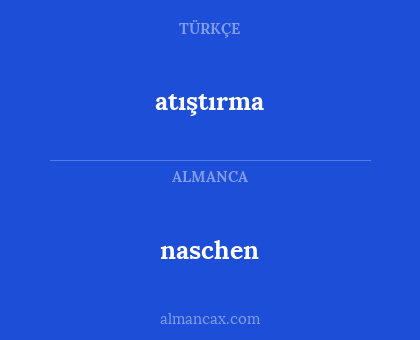 naschen - atıştırma