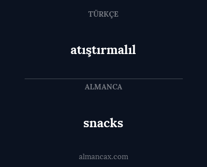 snacks - atıştırmalıl