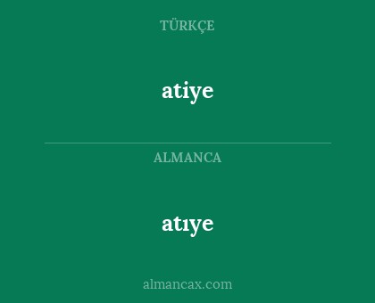 atıye - atiye