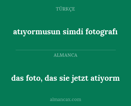 atıyormusun simdi fotografı - das foto, das sie jetzt atiyorm