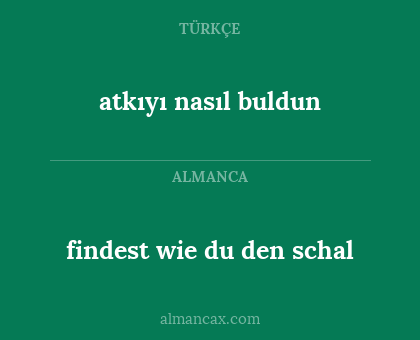 atkıyı nasıl buldun - findest wie du den schal