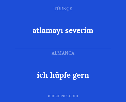 ich hüpfe gern - atlamayı severim